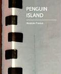 Penguin Island - Anatole France