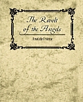 The Revolt of the Angels - Anatole France