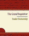 The Grand Inquisitor - Feodor Dostoevsky