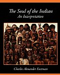 The Soul of the Indian an Interpretation