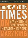 The New York Times on Emerging Democraciesin Eastern Europe