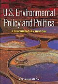 U.S. Environmental Policy and Politics: A Documentary History