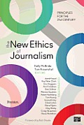New Ethics of Journalism Principles for the 21st Century