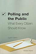 Polling and the Public: What Every Citizen Should Know