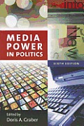 Media Power in Politics 6th Edition