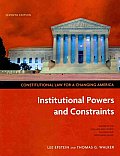 Constitutional Law for a Changing America: Institutional Powers and Constraints, 7th Edition + Archive Access