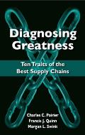 Diagnosing Greatness: Ten Traits of the Best Supply Chains
