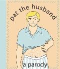Pat The Husband