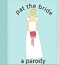 Pat The Bride