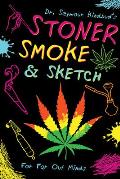 Dr Seymour Kindbuds Stoner Smoke & Sketch