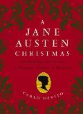 A Jane Austen Christmas Celebrating the Season of Romance Ribbons & Mistletoe
