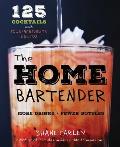 Home Bartender 125 Cocktails with Four Ingredients or Less