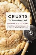 Crusts The Ultimate Bakers Book