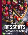 Ovenless Desserts Over 150 Delicious Recipes that Dont Require an Oven
