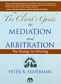 Clients Guide to Mediation & Arbitration