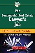 Commercial Real Estate Lawyers Job a Survival Guide