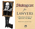 Shakespeare for Lawyers A Practical Guide to Quoting the Bard