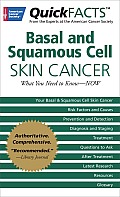 Quickfacts Basal & Squamous Cell Skin Cancer What You Need to Know Now