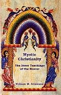 Mystic Christianity: The Inner Teachings of the Master