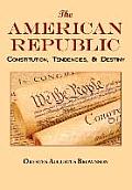 The American Republic: Complete Original Text