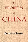 The Problem of China (with footnotes and index)