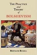 The Practice and Theory of Bolshevism