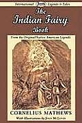 The Indian Fairy Book (from the Original Native American Legends)