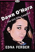 Dawn O'Hara, the Girl Who Laughed
