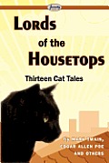 Lords of the Housetops-Thirteen Cat Tales