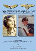 From Cropduster to Airline Captain: The Biography of Captain Leroy H. Brown