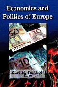 Economics and Politics of Europe. Karl H. Ferthold, Editor