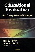 Educational Evaluation: 21st Century Issues and Challenges
