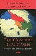 The Central Caucasus: Problems of Geopolitical Economy