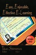 Easy, Enjoyable, Effective E-Learning