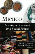 Mexico: Economic, Political and Social Issues