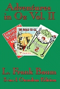 Adventures in Oz Vol. II: Dorothy and the Wizard in Oz, The Road to Oz, The Emerald City of Oz