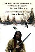 The Last of the Mohicans & Fenimore Cooper's Literary Offenses