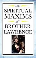 Spiritual Maxims of Brother Lawrence