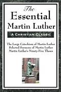 The Essential Martin Luther