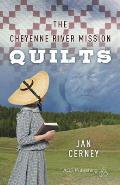 Cheyenne River Mission Quilts
