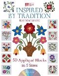 Inspired by Tradition 50 Applique Blocks in 5 Sizes