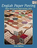 English Paper Piecing Fresh New Quilts from Bloom Creek