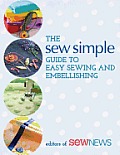 Sew Simple Guide to Easy Sewing & Embellishing