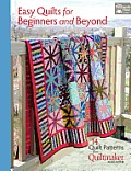 Easy Quilts for Beginners & Beyond 14 Quilt Patterns from Quiltmaker Magazine