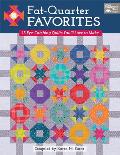 Fat Quarter Favorites 13 Eye Catching Quilts Youll Love to Make