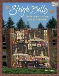Sleigh Bells Stitch a Folk Art Quilt Full of Winter Fun