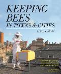 Keeping Bees in Towns & Cities