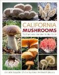 California Mushrooms: The Comprehensive Identification Guide