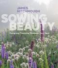 Sowing Beauty Designing Flowering Meadows from Seed
