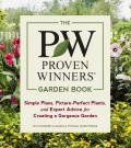 Proven Winners Garden Book Simple Plans Picture Perfect Plants & Expert Advice for Creating a Gorgeous Garden